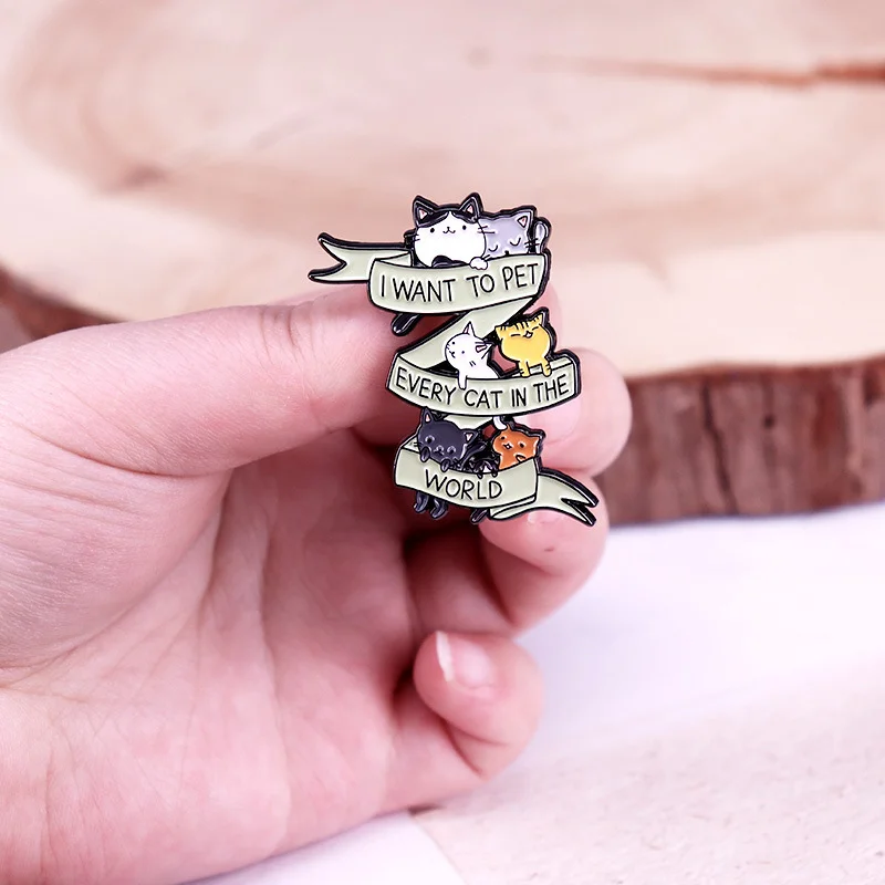 I Want To Pet Every Cat In The World Enamel Pin